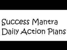 Success Mantra Daily Action Plans